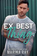 Ex Best Thing by Marika Ray