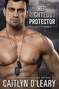 Her Righteous Protector by Caitlyn O'Leary