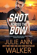 Shot Across the Bow (Deep Six #5) by Julie Ann Walker