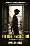 The Rhythm Section by Mark Burnell