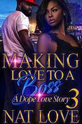 Making Love to a Boss 3 by Nat Love