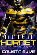 Alien Hornet by Calista Skye