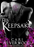 His Keepsake (CNC Fraternity #1) by Cari Silverwood