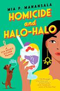Homicide and Halo-Halo (Tita Rosie's Kitchen Mystery #2) by Mia P. Manansala