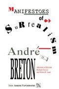 Manifestoes of Surrealism by André Breton