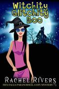 Witchity Glitchity Boo (Hex Falls #3) by Ruby Rivers