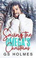 Saving the Omega's Christmas by G.S. Holmes