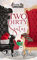 Two Dirty Santas: Baes of Christmas (Baes of Christmas #2) by Sherelle Green