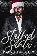 Stalked by Santa by Portia Lux
