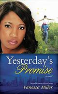 Yesterday's Promise (Second Chance At Love #1) by Vanessa Miller