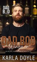 Dad Bod Wingman by Karla Doyle