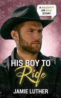 His Boy to Ride (Naughty or Nice Season Two #1) by Jamie Luther