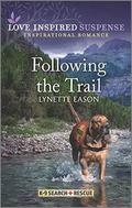 Following the Trail by Lynette Eason