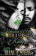 Valentine's Day with a Street King by Bianca Marie