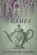 Foolish Games (The Elopement Project #2) by Elizabeth Adams