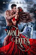 Wolf Fates by Mila Young, Rosemary A. Johns