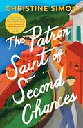The Patron Saint of Second Chances by Christine Simon