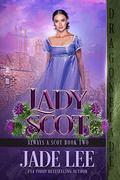 Lady Scot (Always a Scot #2) by Jade Lee