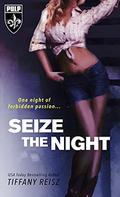 Seize the Night  (The Original Sinners Pulp Library) by Tiffany Reisz