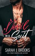 Devil in a Suit: A Billionaire Enemies-to-Lovers Office Romance by Sarah J. Brooks