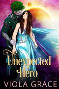 ‎Unexpected Hero by Viola Grace