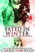 Fated in Winter by Carrie Ann Ryan