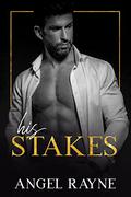 His Stakes by Angel Rayne