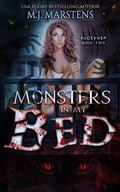 Monsters in My Bed by M.J. Marstens