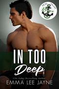In Too Deep (SEAL Team Romeo #1) by Emma Lee Jayne