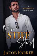 Mr. Stiff Stud by Jacob Parker