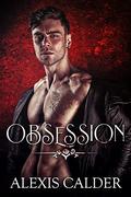 Obsession (Royal Blood #1) by Alexis Calder