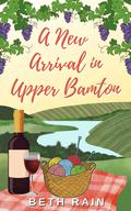A New Arrival In Upper Bamton (Upper Bamton #1) by Beth Rain