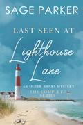 Last Seen at Lighthouse Lane by Sage Parker