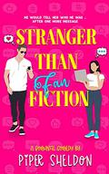 Stranger Than Fan Fiction (Unlucky in Love #1) by Piper Sheldon