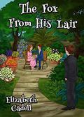 The Fox From His Lair by Elizabeth Cadell
