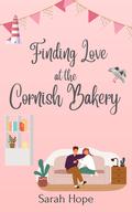 Finding Love at the Cornish Bakery by Sarah Hope