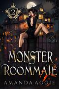 Monster Roommate by Amanda Aggie