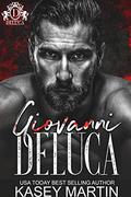 Giovanni DeLuca (Savage Bloodline #3) by Kasey Martin