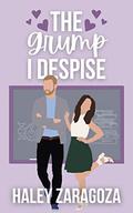 The Grump I Despise (When In Waverly #3) by Haley Zaragoza
