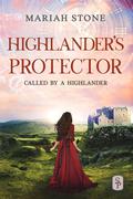 Highlander's Protector: A Scottish historical time travel romance by Mariah Stone