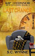 Last Chance (Kip O'Connor Mysteries #3) by S.C. Wynne