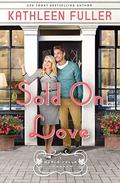 Sold on Love (Maple Falls #3) by Kathleen Fuller