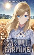 Casual Farming 2 by Wolfe Locke, Mike Caliban