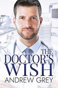 The Doctor's Wish by Andrew Grey