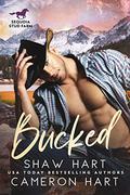 Bucked by Shaw Hart, Cameron Hart