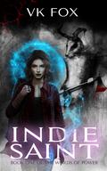 Indie Saint (Words of Power #1) by V.K. Fox