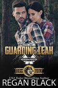 Guarding Leah by Regan Black