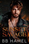 Sunset Savage: A Dark Possessive Romance by B.B. Hamel