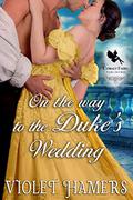 On the Way to the Duke’s Wedding by Violet Hamers