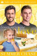 Lemon Meringue Love (Bake Sale Bachelors #7) by Summer Chase